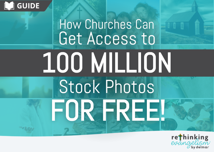 How Churches Can Get Access to 100 Million Stock Photos – FOR FREE!